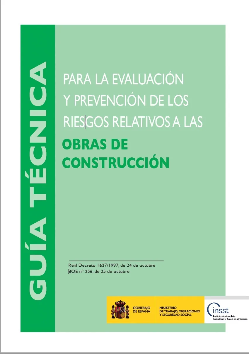 Guía técnica para la evaluación y prevención de los riesgos relativos a las obras de construcción